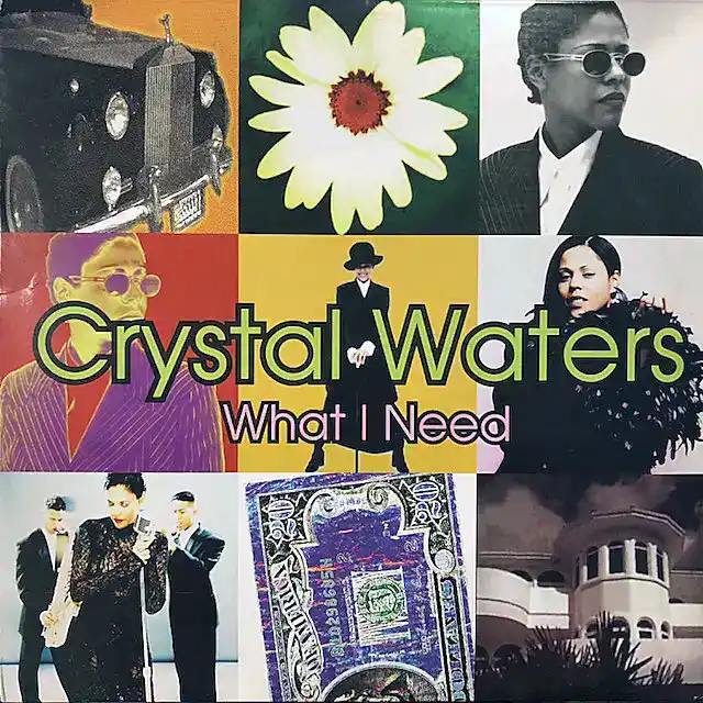 CRYSTAL WATERS / WHAT I NEED  GHETTO DAY