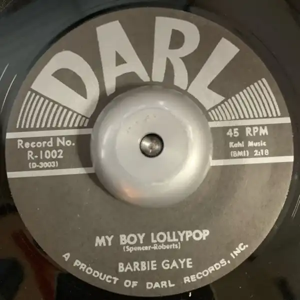 BARBIE GAYE  MELLOHARPS / MY BOY LOLLYPOP  AINT GOT THE MONEY