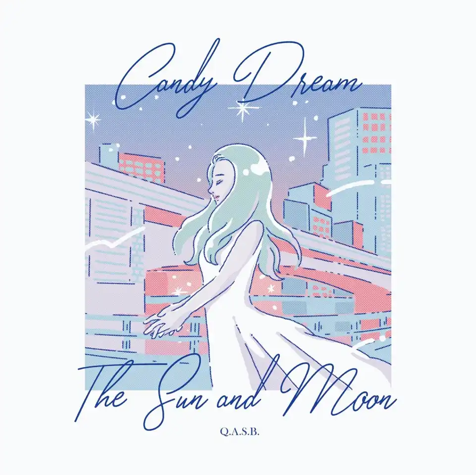 Q.A.S.B. / CANDY DREAM  SUN AND MOON