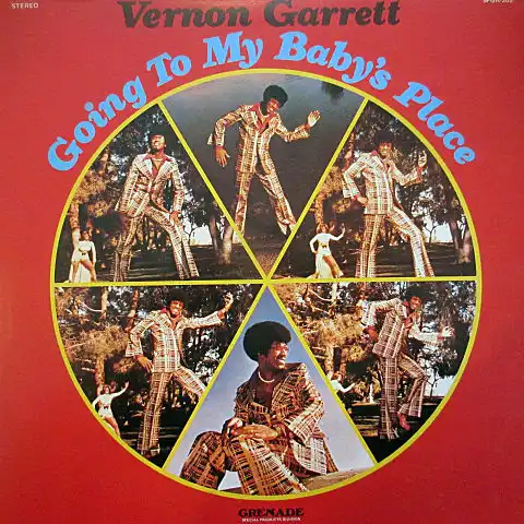 VERNON GARRETT / GOING TO MY BABY’S PLACE