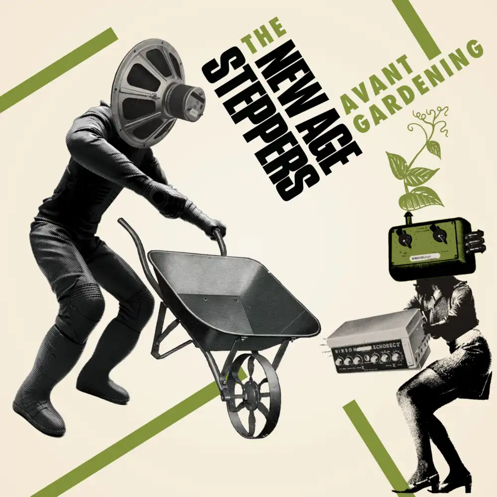 NEW AGE STEPPERS / AVANT GARDENING