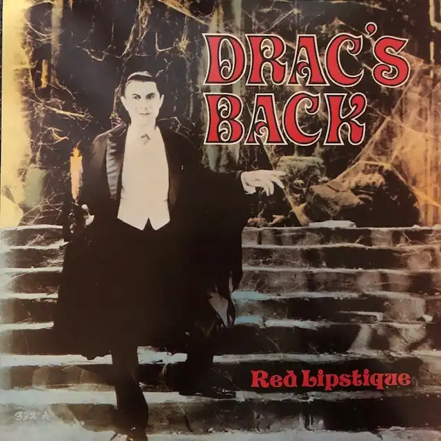 RED LIPSTIQUE / DRAC’S BACK