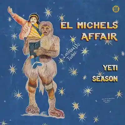 EL MICHELS / AFFAIR YETI SEASON