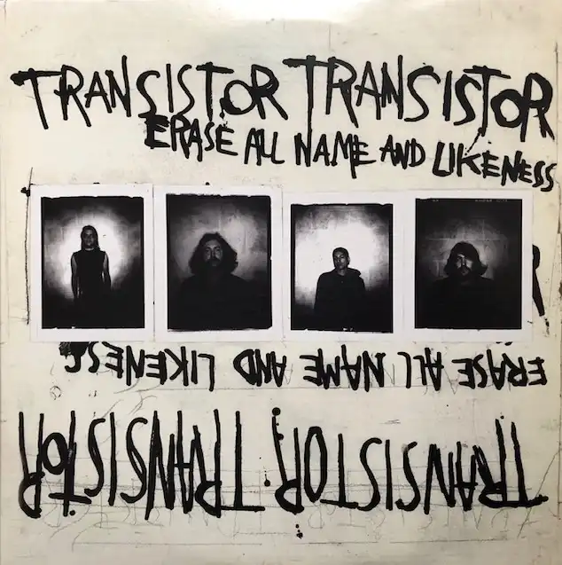 TRANSISTOR TRANSISTOR / ERASE ALL NAME AND LIKENESSΥʥ쥳ɥ㥱å ()