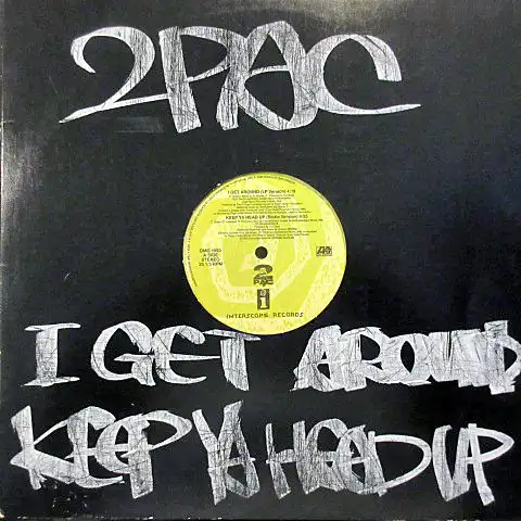 2PAC / I GET AROUND ／ KEEP YA HEAD UP