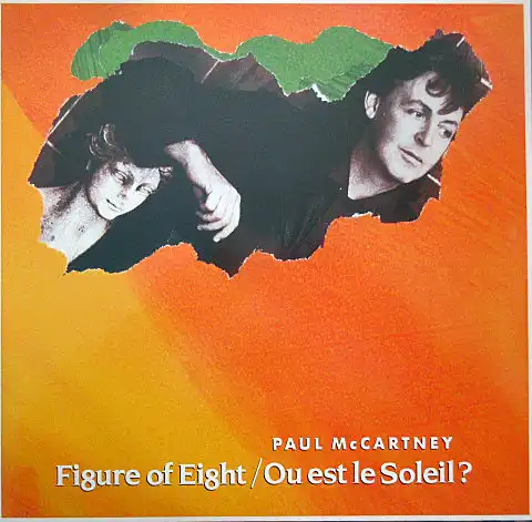 PAUL MCCARTNEY / FIGURE OF EIGHT ／ OU EST LE SOLEIL?