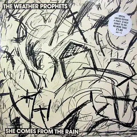 WEATHER PROPHETS / SHE COMES FROM THE RAIN