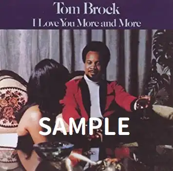 TOM BROCK / I LOVE YOU MORE AND MORE