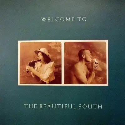 BEAUTIFUL SOUTH / WELCOME TO THE BEAUTIFUL SOUTH