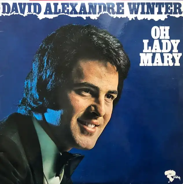 DAVID ALEXANDRE WINTER / OH LADY MARY