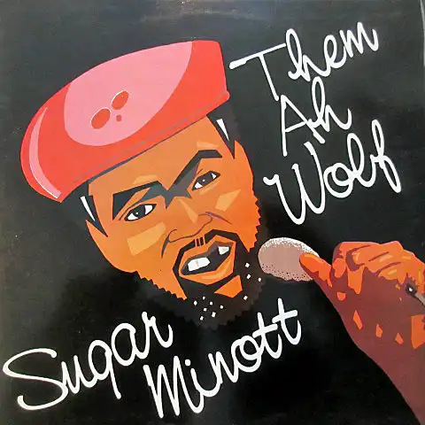 SUGAR MINOTT / THEM AH WOLF