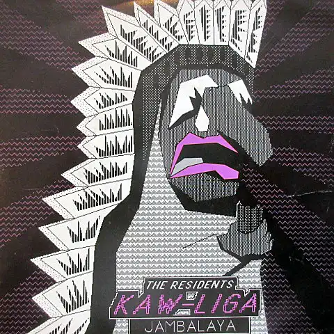 RESIDENTS / KAW-LIGA ／ JAMBALAYA