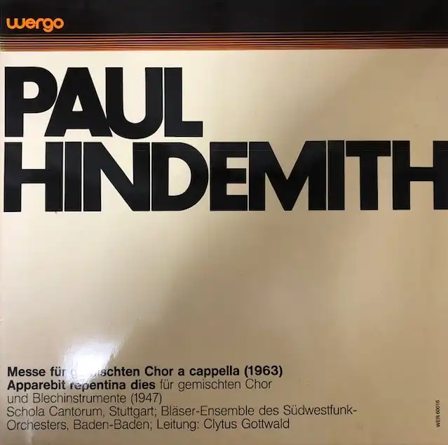 PAUL HINDEMITH / MESSE FUR GEMISCHTEN CHOR A CAPPELLA 