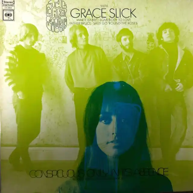 GREAT SOCIETY WITH GRACE SLICK ‎/ CONSPICUOUS ONLY IN ITS ABSENCE