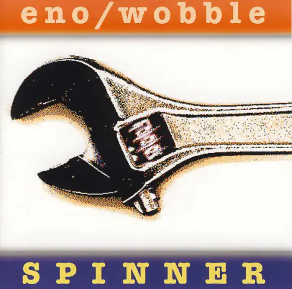 BRIAN ENO ／ JAH WOBBLE / SPINNER