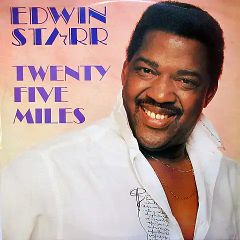 EDWIN STARR / TWENTY FIVE MILES ／ YOU MADE A BELIEVER OUT OF ME
