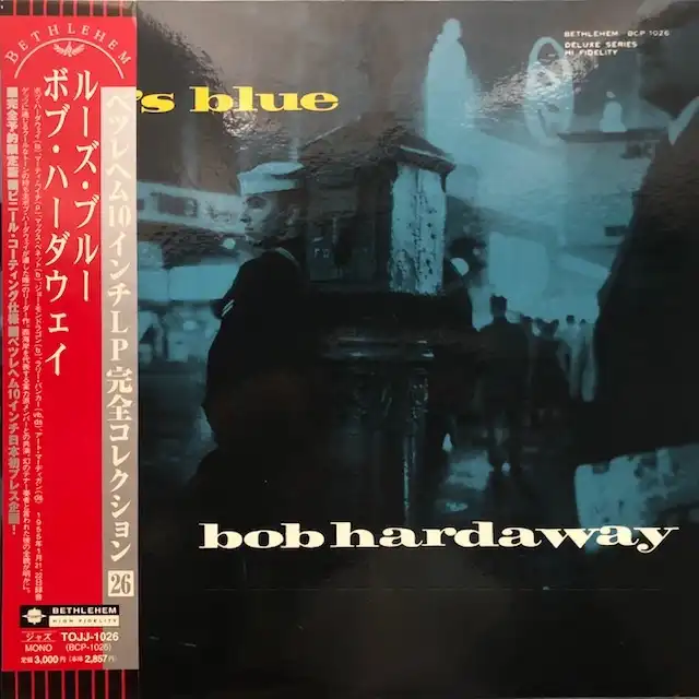 BOB HARDAWAY / LOU’S BLUE