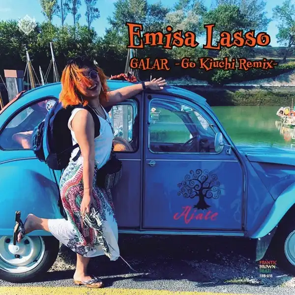 AJATE / EMISA LASSO ／ GALAR (GO KIUCHI REMIX)