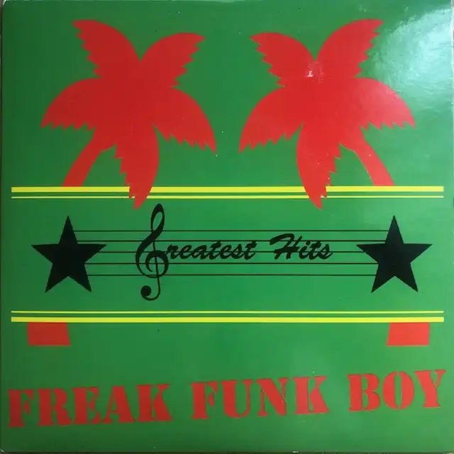 GREATEST HITS / FREAK FUNK BOY