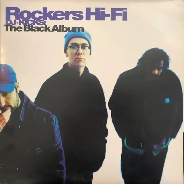 ROCKERS HI-FI / DJ-KICKS: BLACK ALBUM