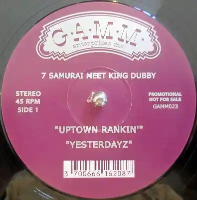 7 SAMURAI MEET KING DUBBY / UPTOWN RANKIN'
