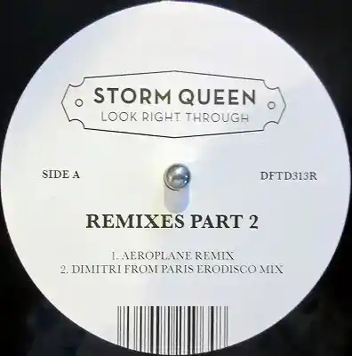 STORM QUEEN / LOOK RIGHT THROUGH REMIXES PART 2