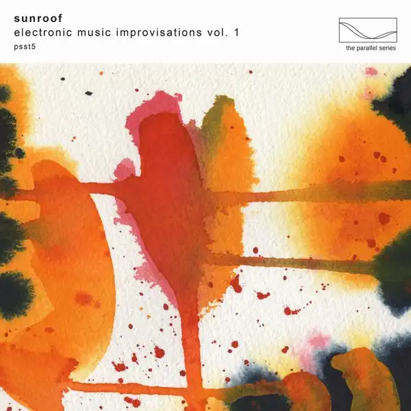 SUNROOF / ELECTRONIC MUSIC IMPROVISATIONS VOL.1Υʥ쥳ɥ㥱å ()