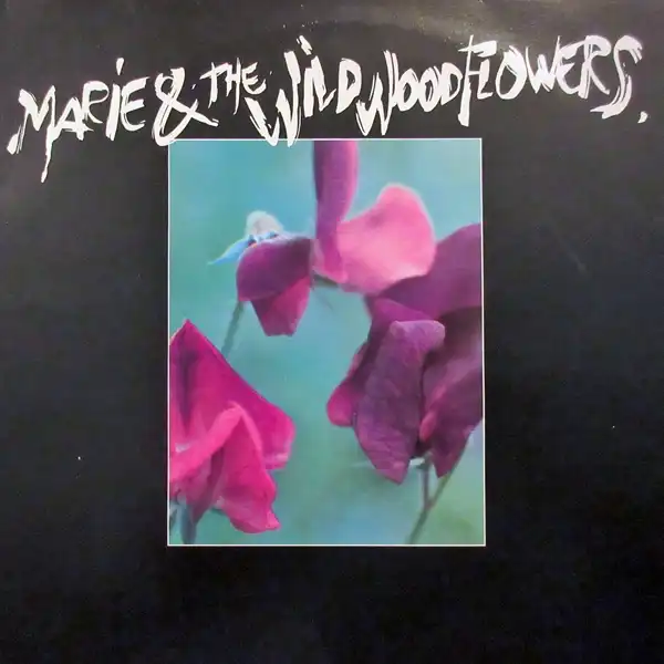 MARIE & THE WILDWOOD FLOWERS / SAME
