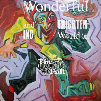 FALL / WONDERFUL AND FRIGHTENING WORLD OF...