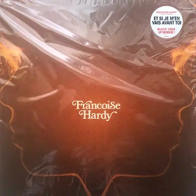 FRANCOISE HARDY / ET SI JE M’EN VAIS AVANT TOI