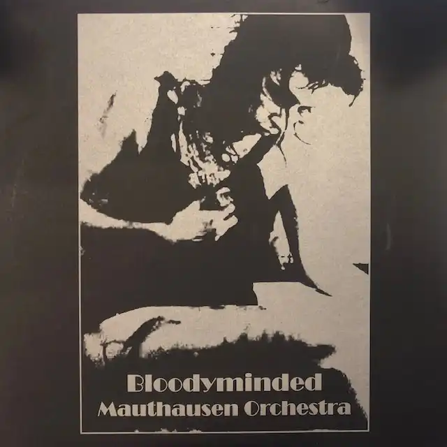 MAUTHAUSEN ORCHESTRA / BLOODYMINDEDΥʥ쥳ɥ㥱å ()