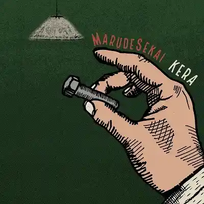 KERA / まるで世界