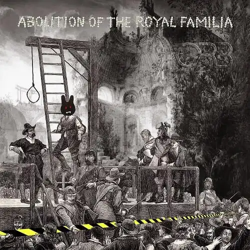 ORB / ABOLITION OF THE ROYAL FAMILIA