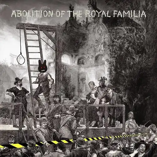 ORB / ABOLITION OF THE ROYAL FAMILIAΥʥ쥳ɥ㥱å ()