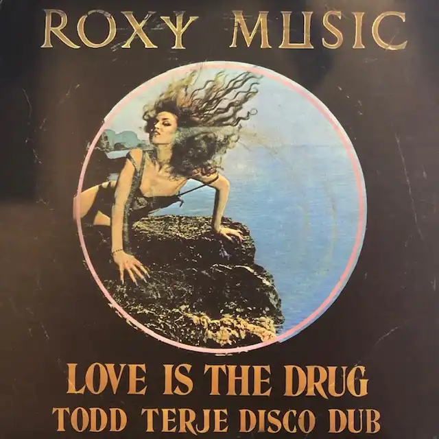 ROXY MUSIC / LOVE IS THE DRUG (TODD TERJE DISCO DUB)