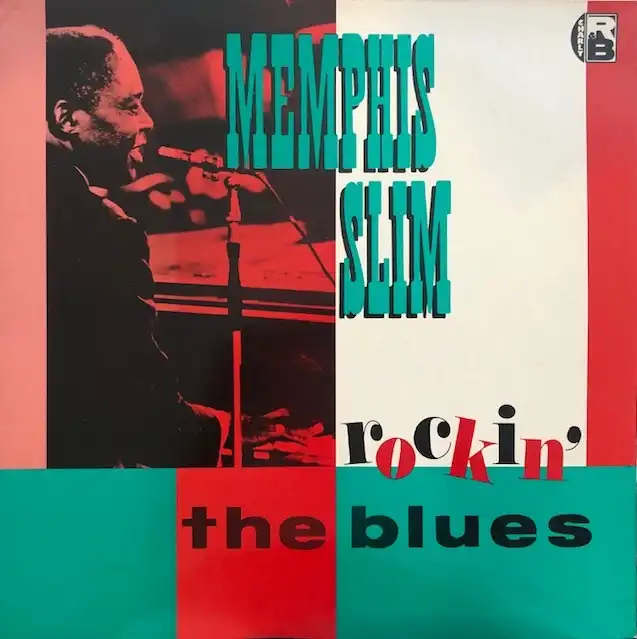 MEMPHIS SLIM / ROCKIN’ THE BLUES