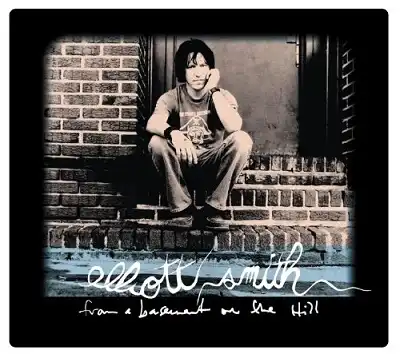 ELLIOTT SMITH / FROM A BASEMENT ON THE HILL