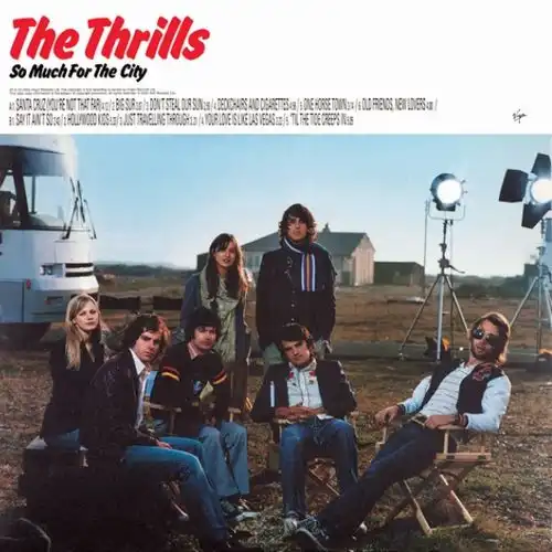 THRILLS / SO MUCH FOR THE CITY