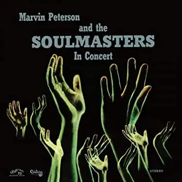 MARVIN PETERSON AND THE SOULMASTERS / IN CONCERT