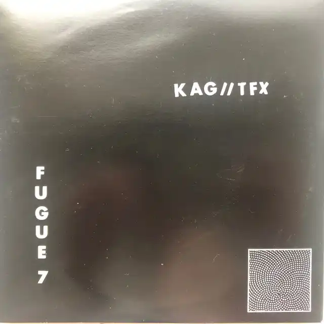 KAG ／／ TFX / FUGUE 7