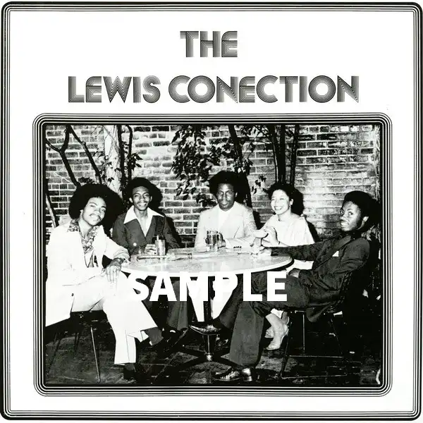 LEWIS CONNECTION / GOT TO BE SOMETHING HERE