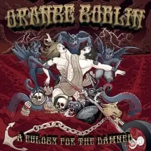 ORANGE GOBLIN / EULOGY FOR THE DAMNEDΥʥ쥳ɥ㥱å ()