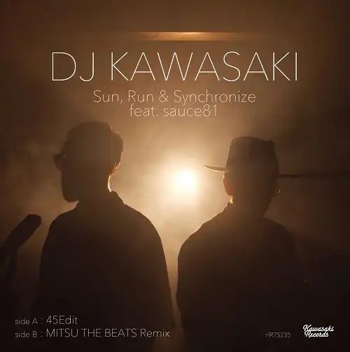 DJ KAWASAKI / SUN, RUN & SYNCHRONIZE FEAT. SAUCE81