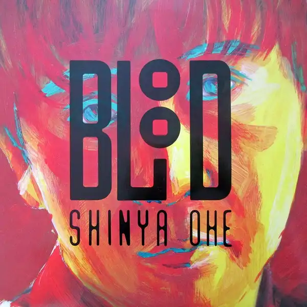 SHINYA OHE (大江慎也) / BLOOD