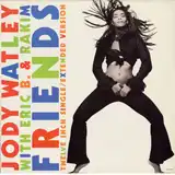 JODY WATLEY with ERIC B. RAKIM / FRIENDS