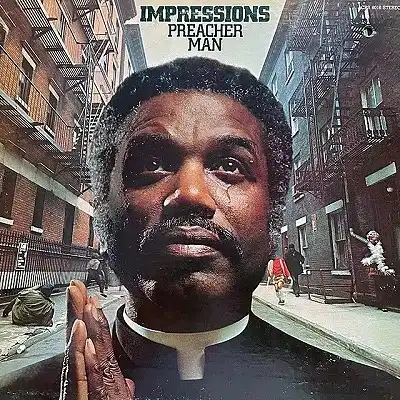 IMPRESSIONS / PREACHER MAN