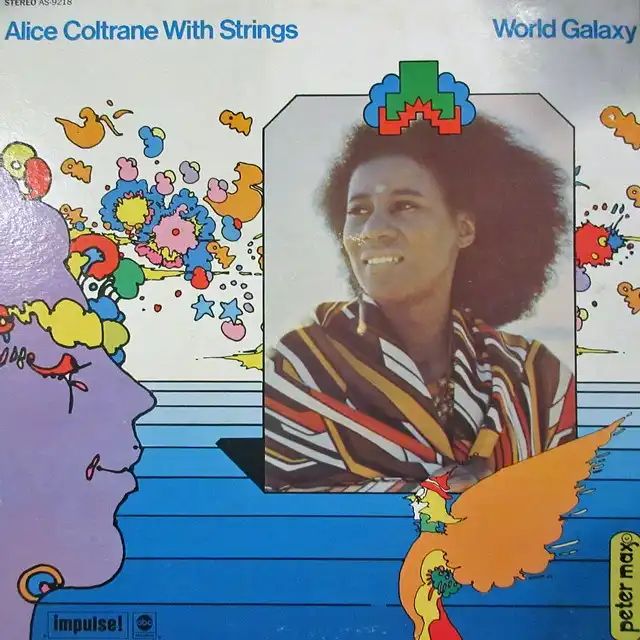ALICE COLTRANE WITH STRINGS / WORLD GALAXY
