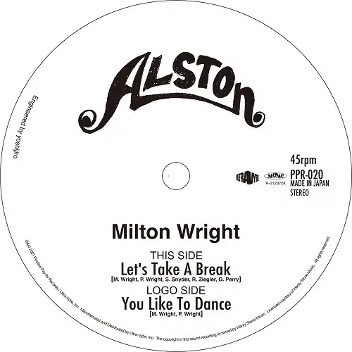 MILTON WRIGHT / LET'S TAKE A BREAK  YOU LIKE TO DANCE