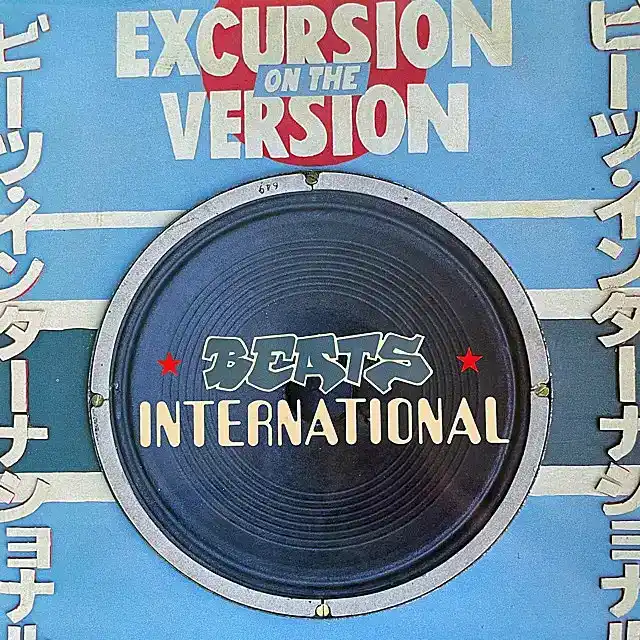 BEATS INTERNATIONAL / EXCURSION ON THE VERSION