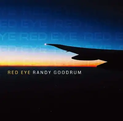 RANDY GOODRUM / RED EYE 